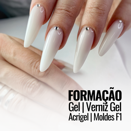 Formação de Gel, Verniz de Gel, Acrigel e Moldes F1